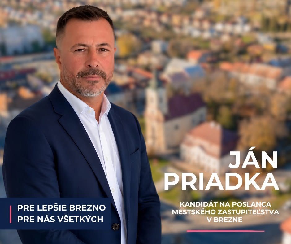 Ján Priadka — kandidát na poslanca Mestského zastupiteľstva v Brezne. Pre lepšie Brezno, pre nás všetkých.